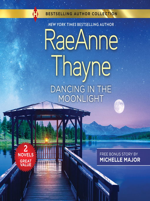 Title details for Dancing in the Moonlight by RaeAnne Thayne - Available